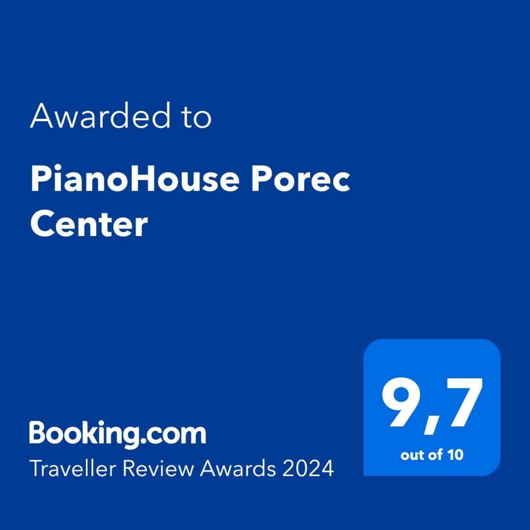Pianohouse Porec Center Exteriér fotografie